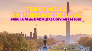 Tendencias en turismo de lujo 2026